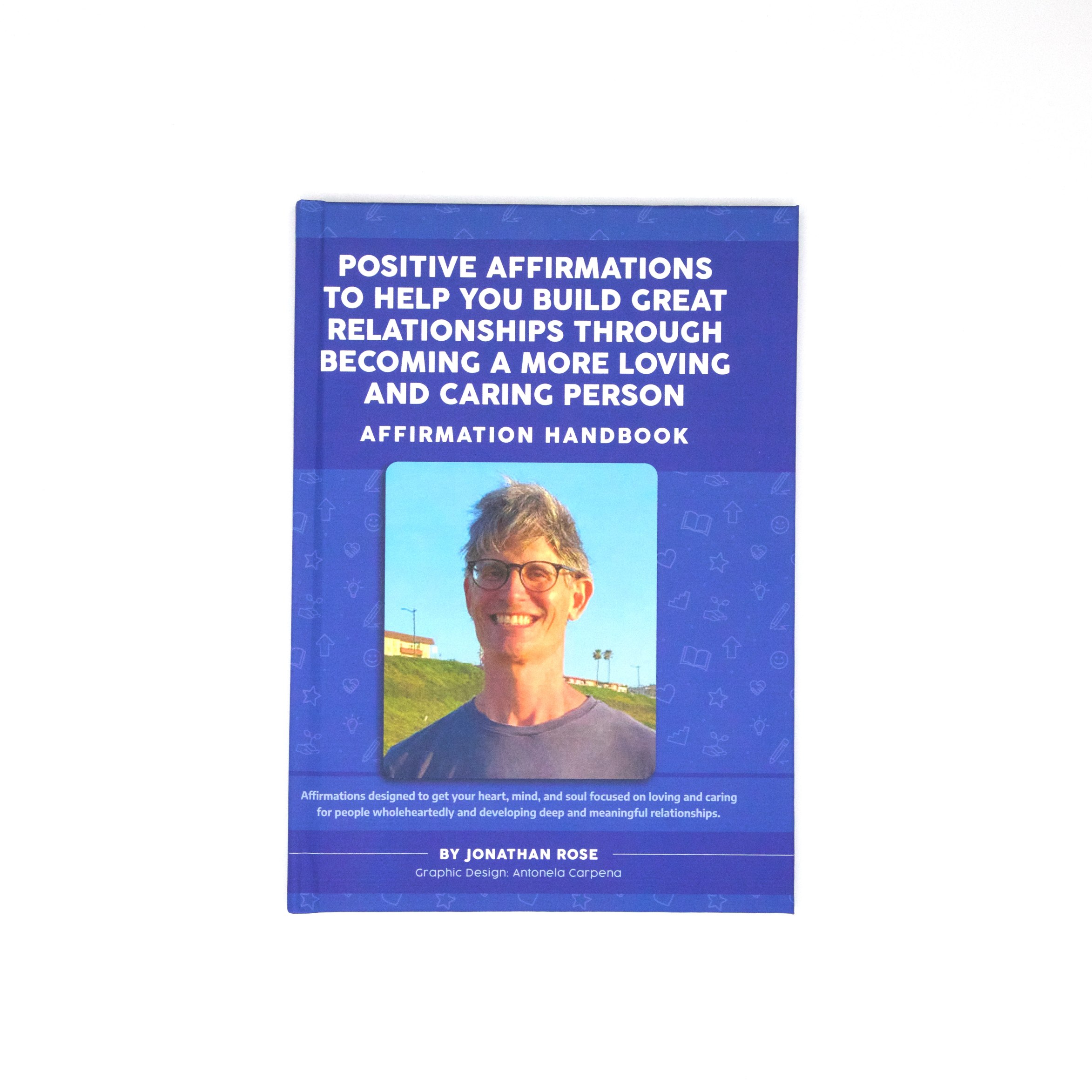 Jonathan Rose Affirmation Handbook, Hardcover Positive Affirmations to help you build great relationships, front