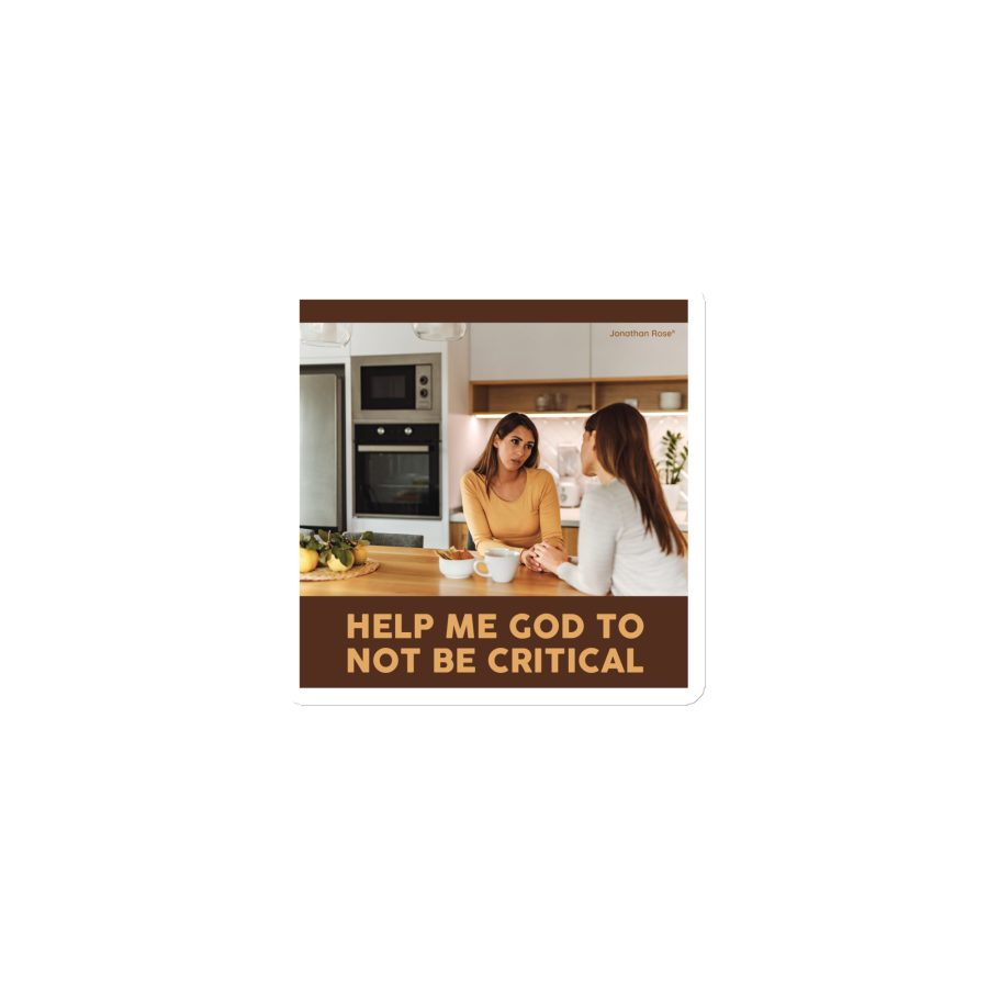 Help me God to not be critical Magnet