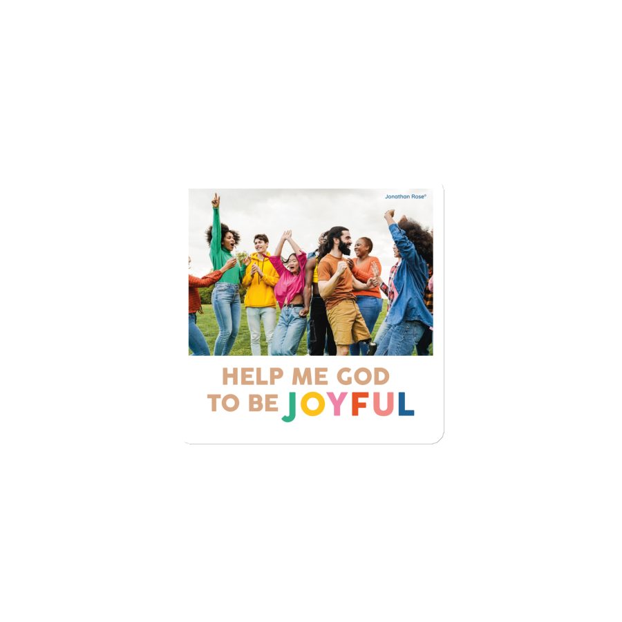 Help me God to be joyful Magnet