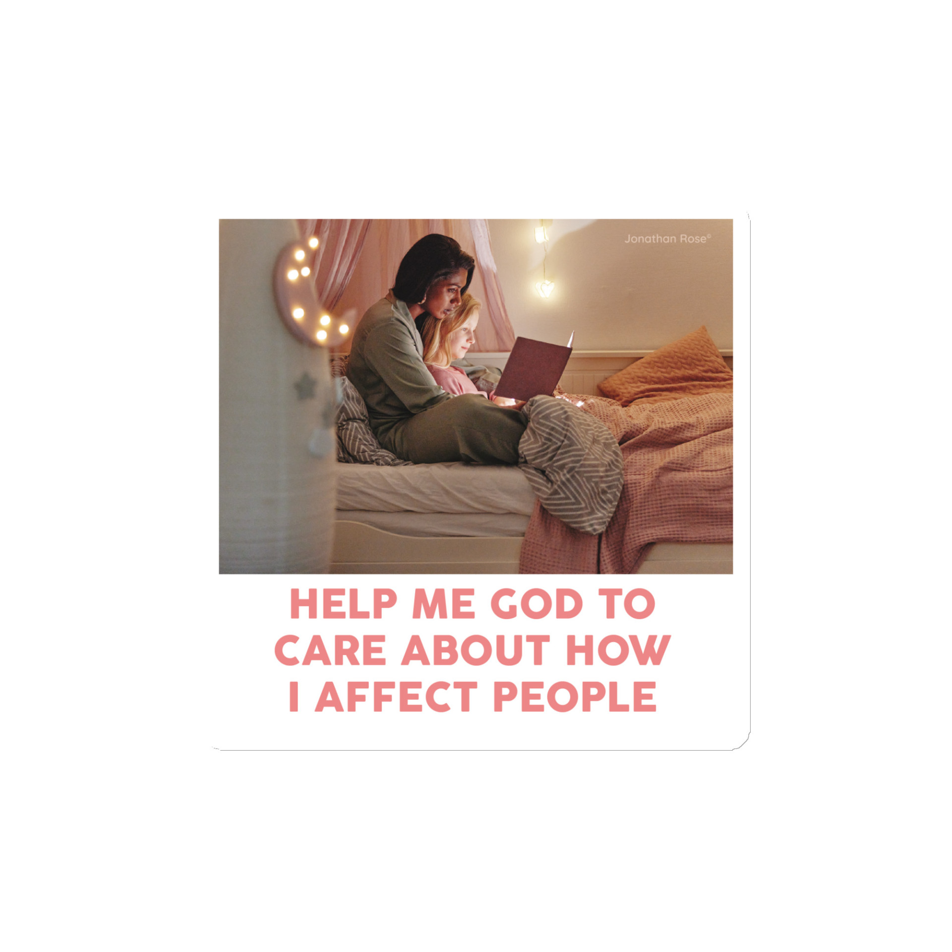 Help me God to care about how I affect people Magnet - Image 2