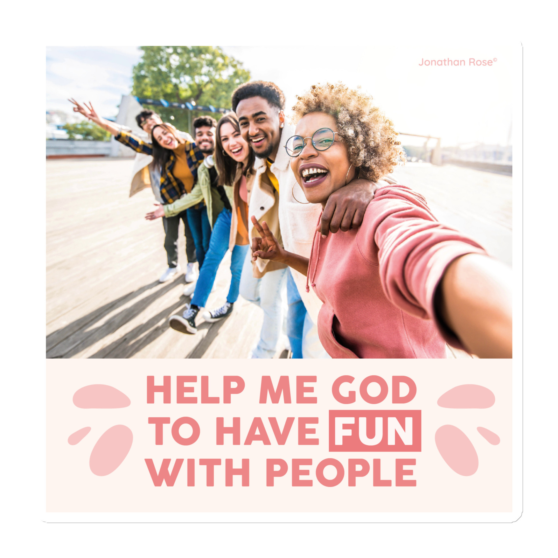 Help me God to have fun with people Magnet
