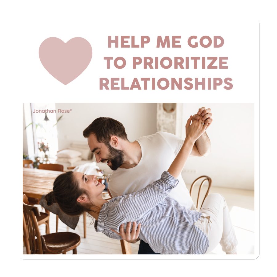 Help me God to prioritize relationships Magnet