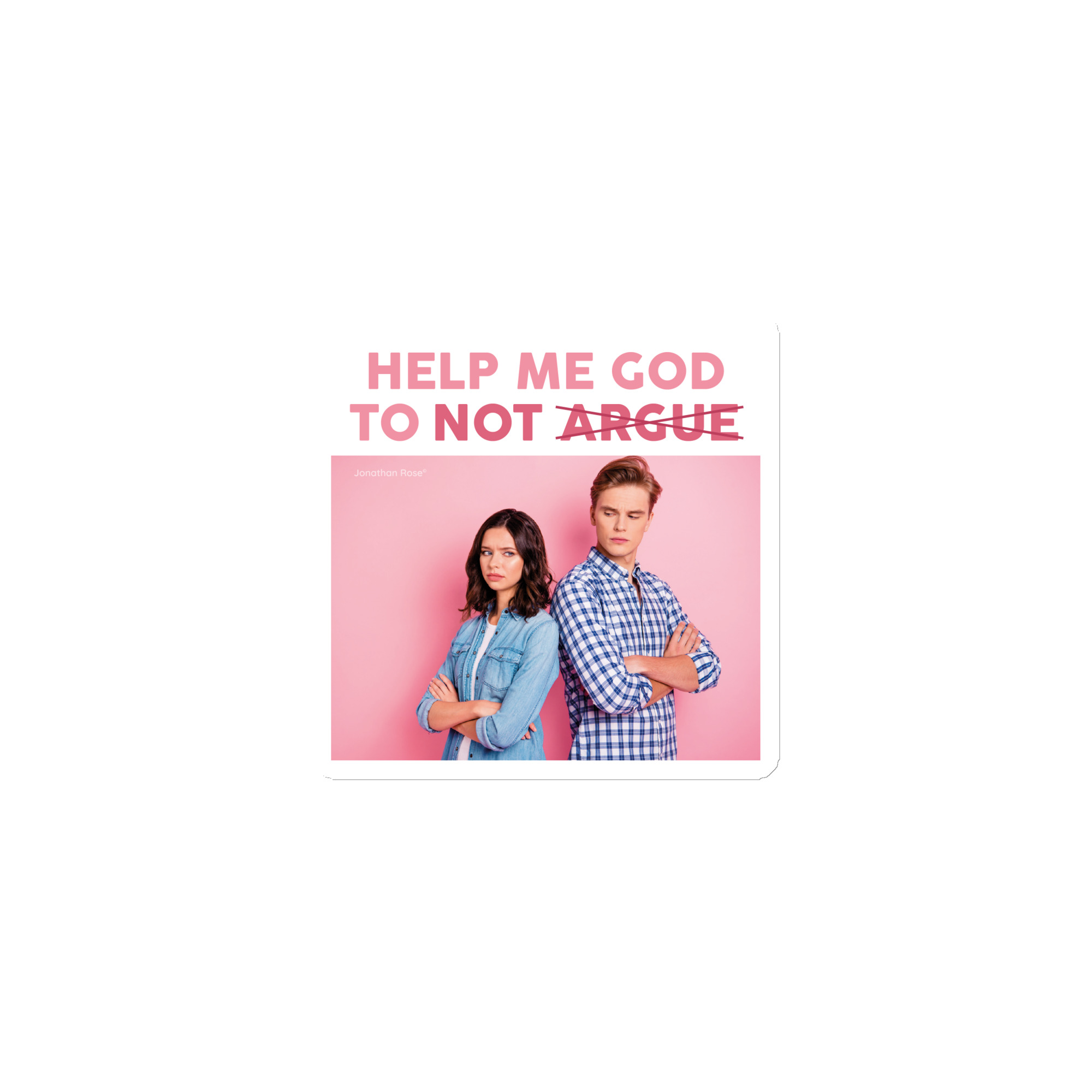Help me God to not argue Magnet