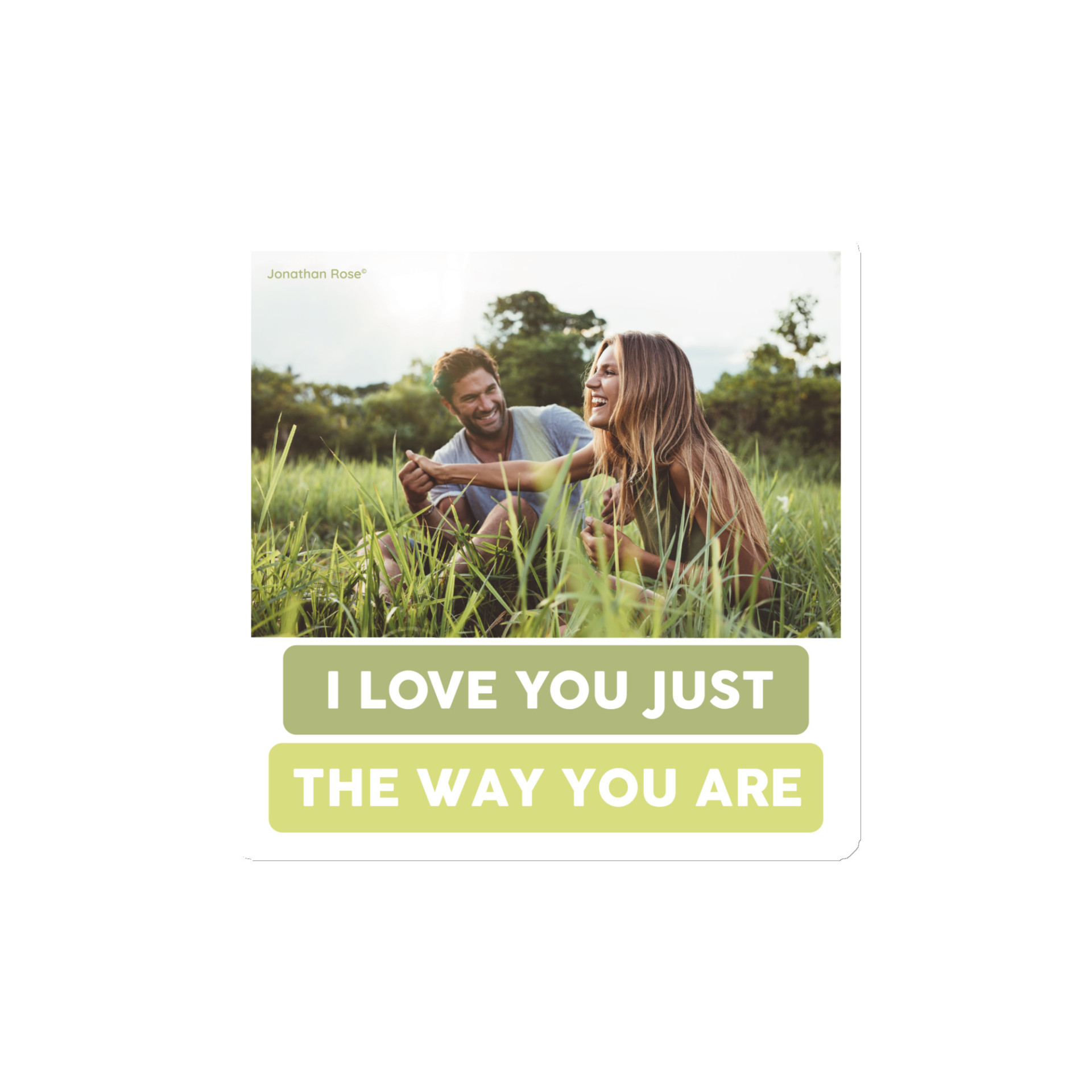 I love you just the way you are Magnet - Image 2