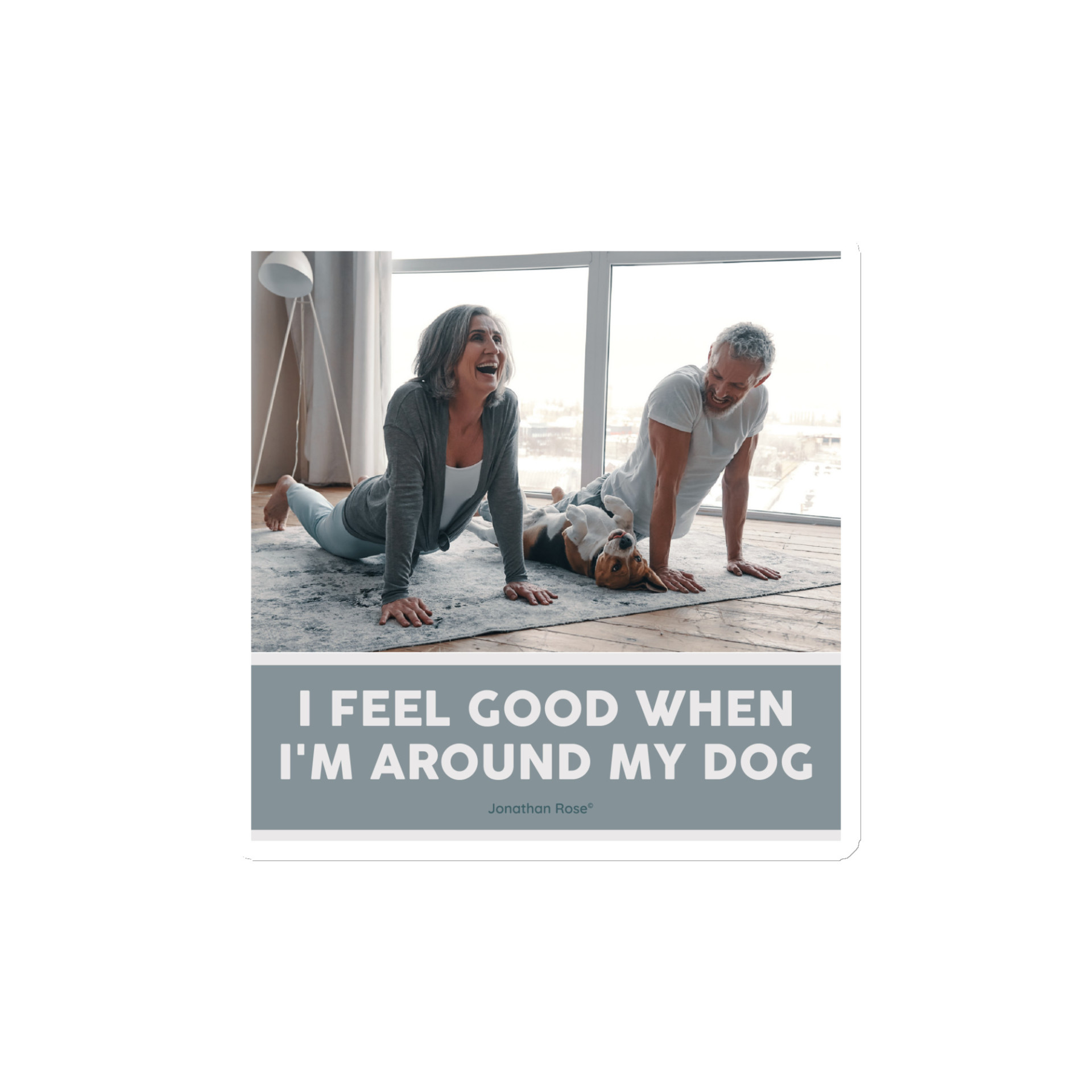 I feel good when I'm around my dog Magnet - Image 2