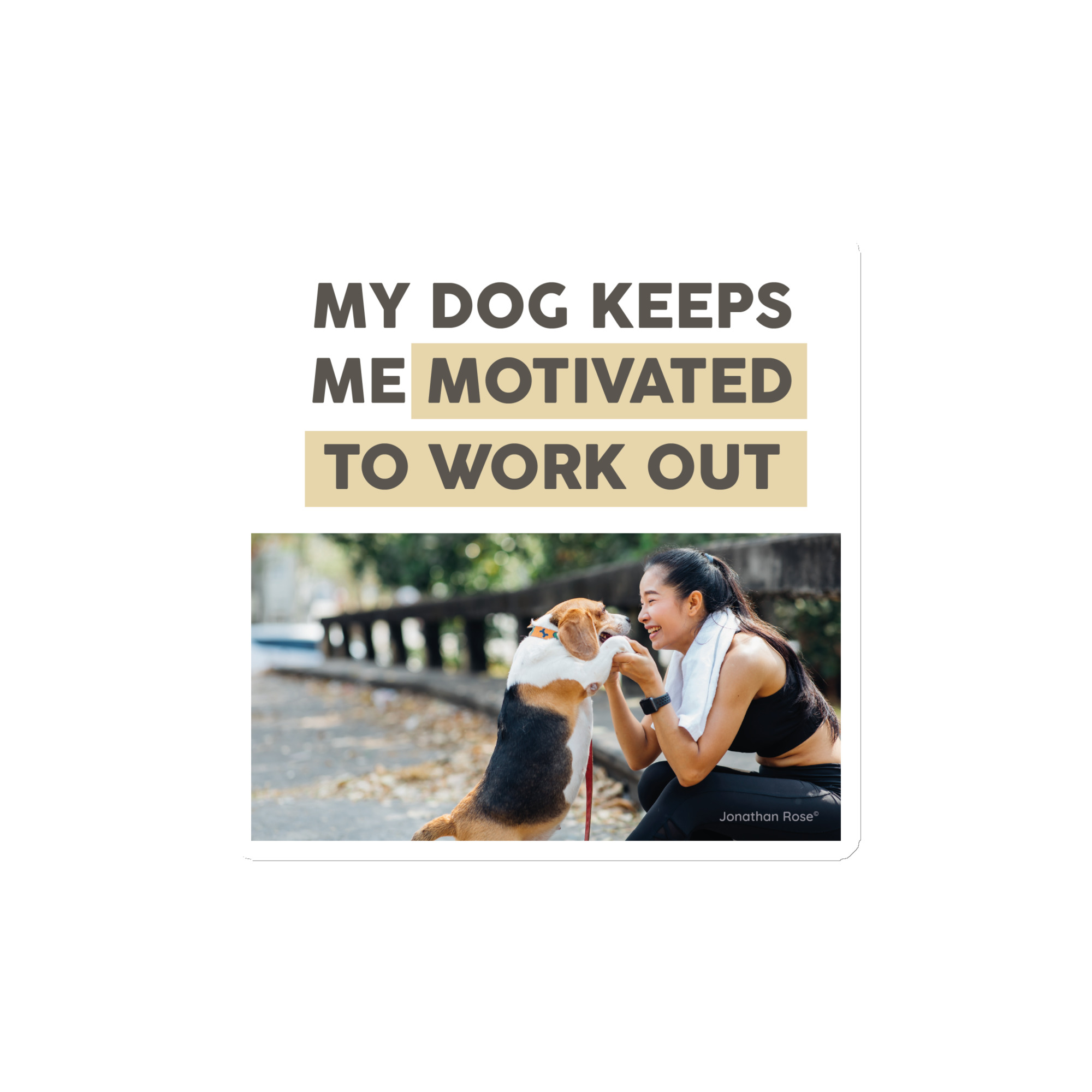 My dog keeps me motivated to work out Magnet - Image 2