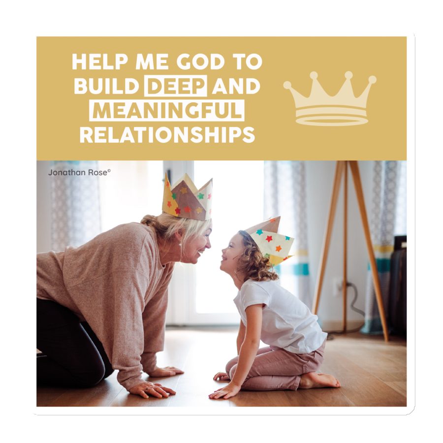 Help me God to build deep and meaningful relationships Magnet