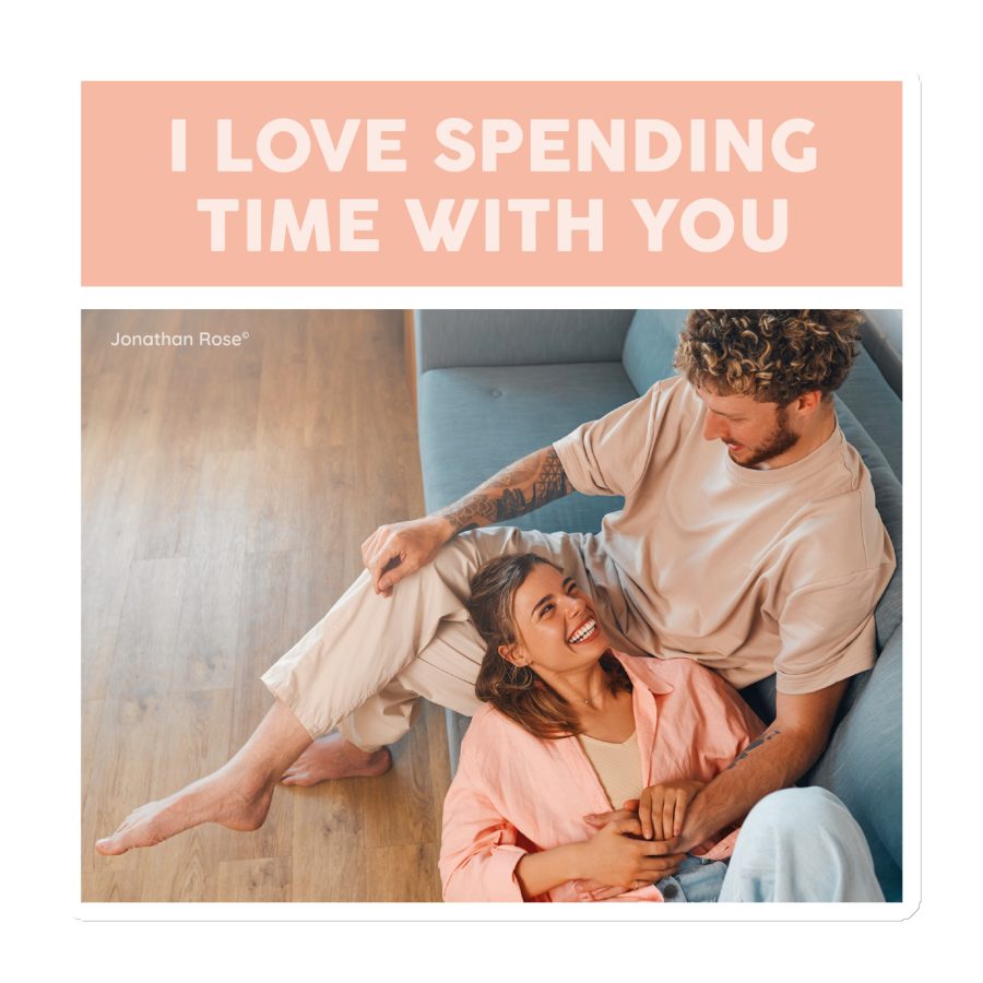 I love spending time with you Magnet