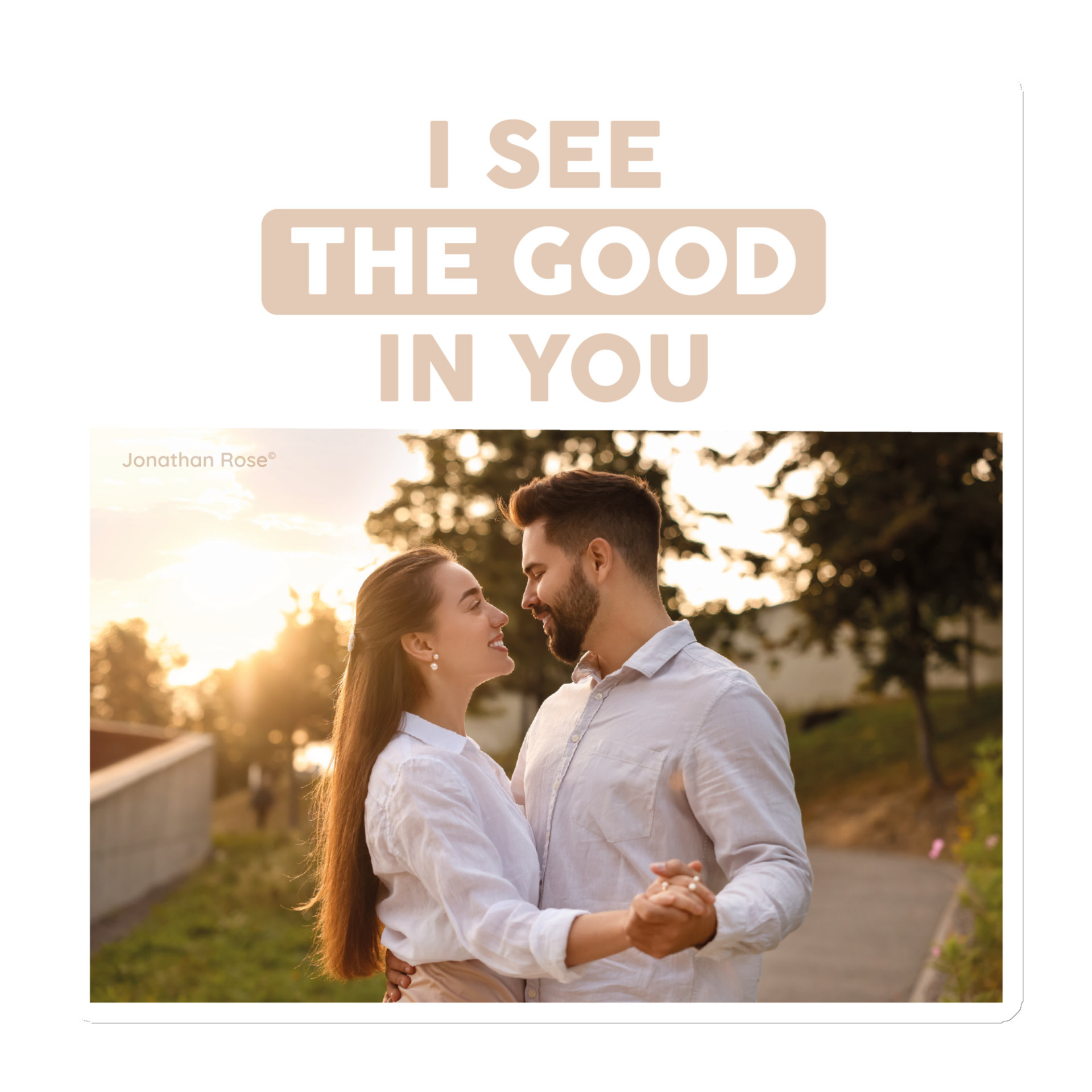 I see the good in you Magnet