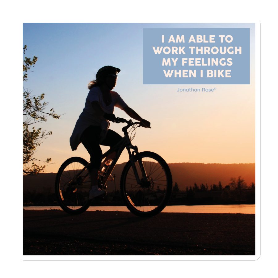 I am able to work through my feelings when I bike Magnet