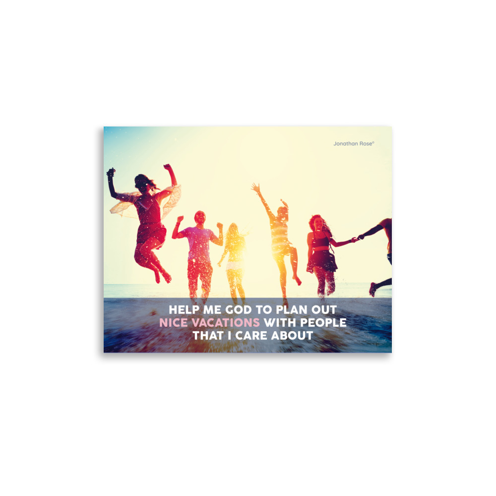 Help me God to plan out nice vacations with people that I care about - Image 2