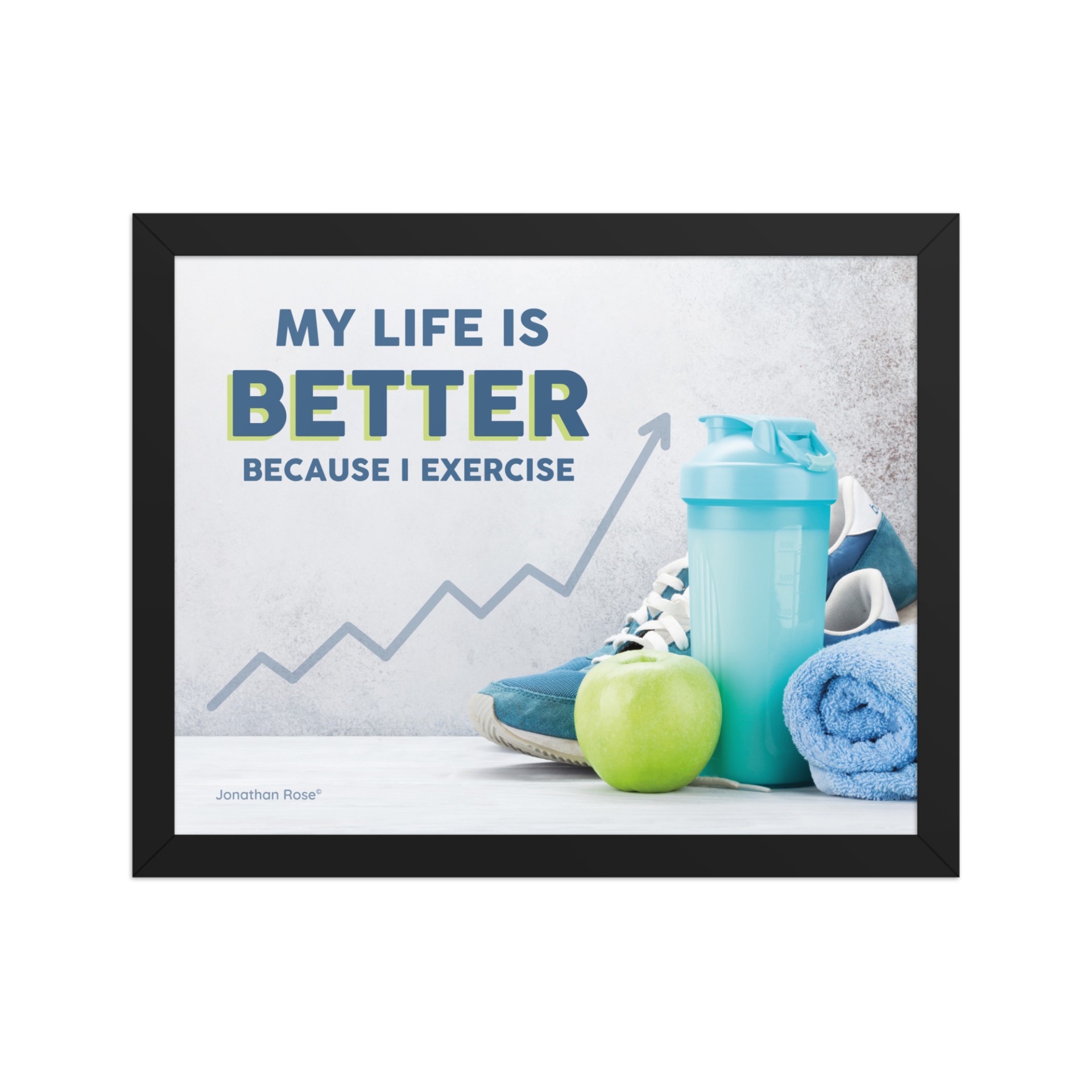 My life is better because I exercise - Image 3
