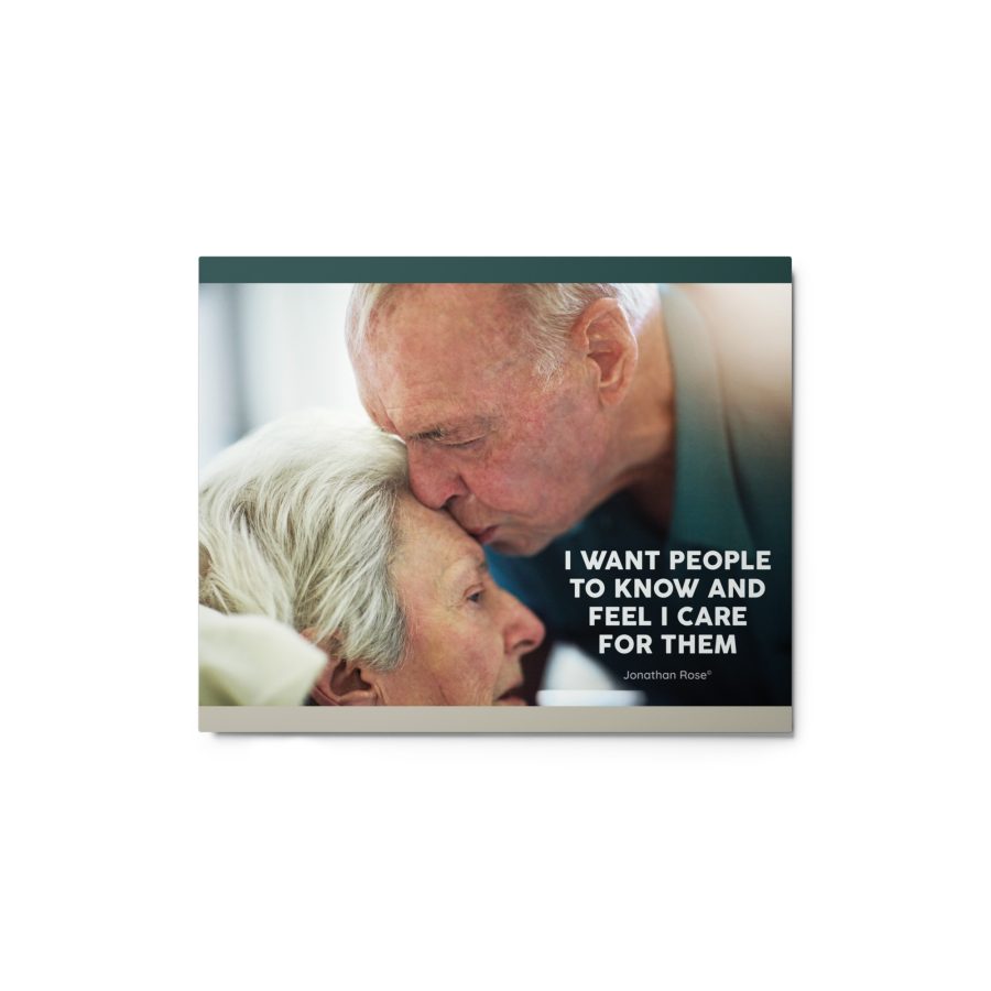 I want people to know and feel I care for them