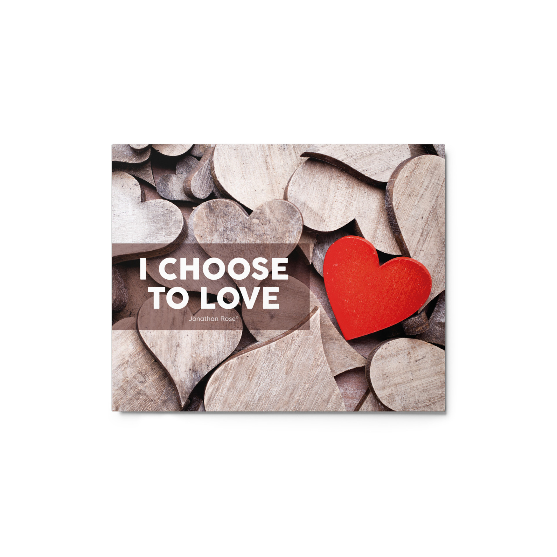 I choose to love