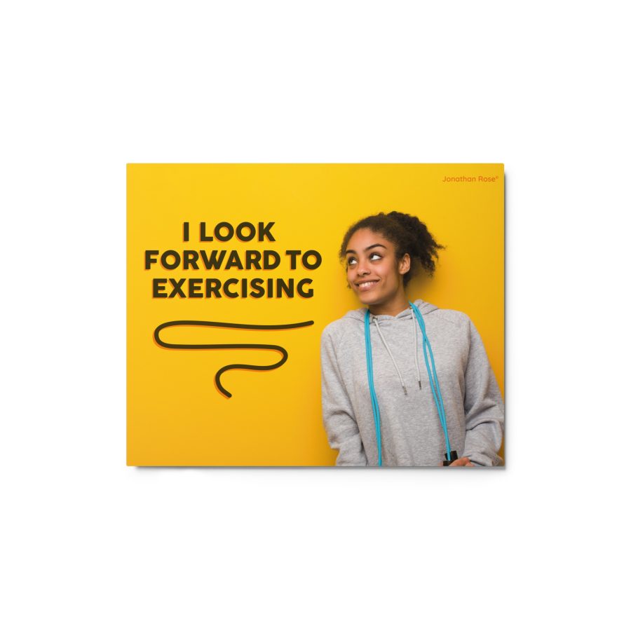 I look forward to exercising