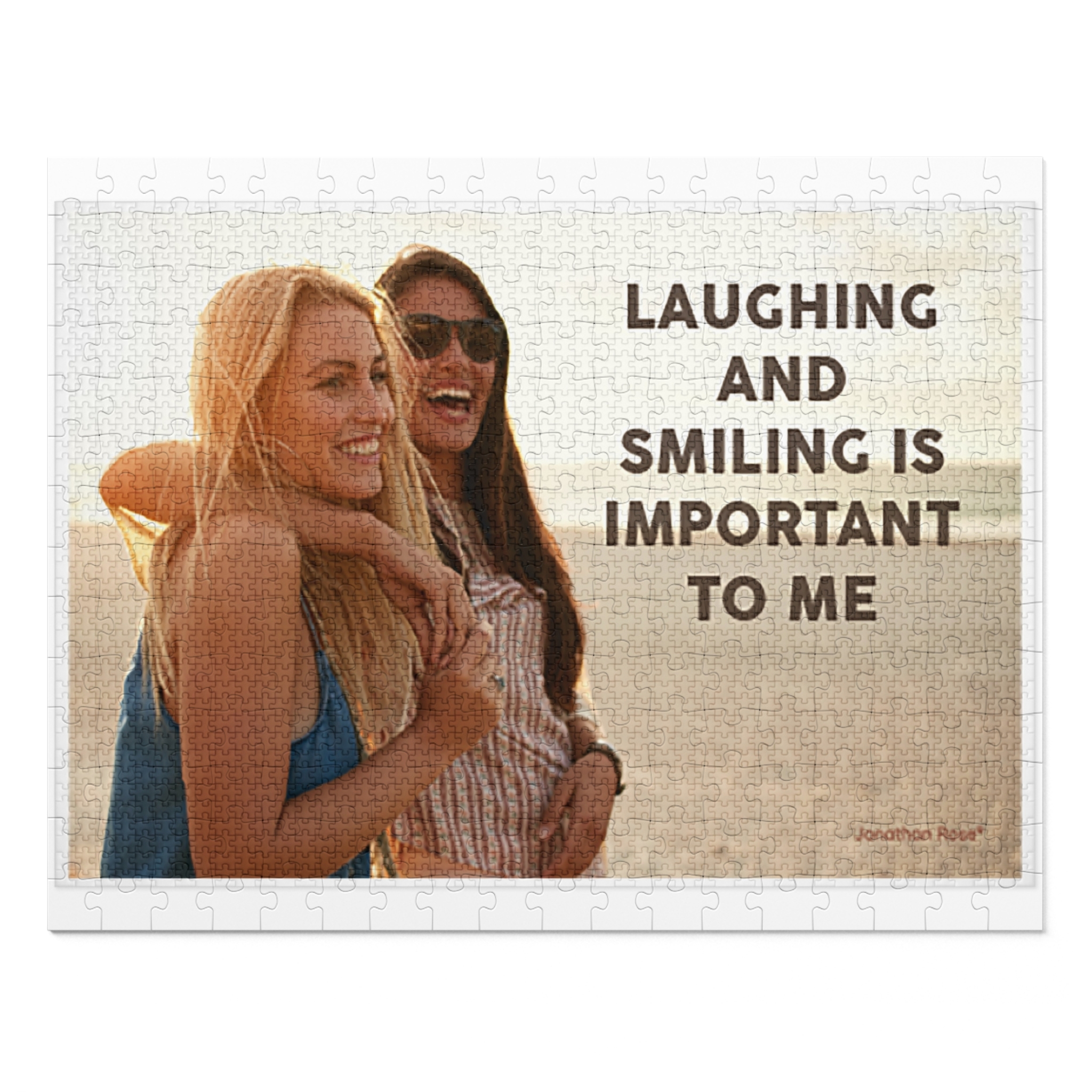 Laughing and smiling is important to me