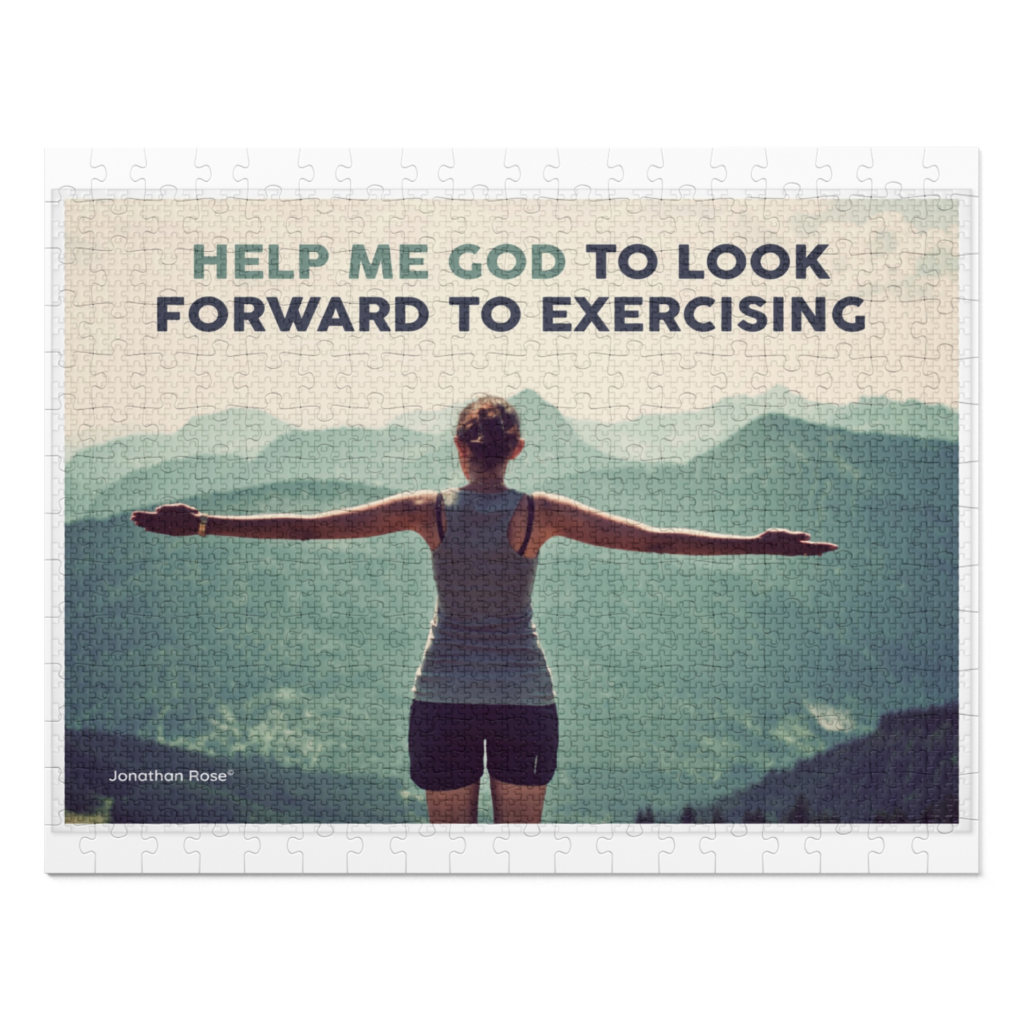 Help me god to look forward to exercising