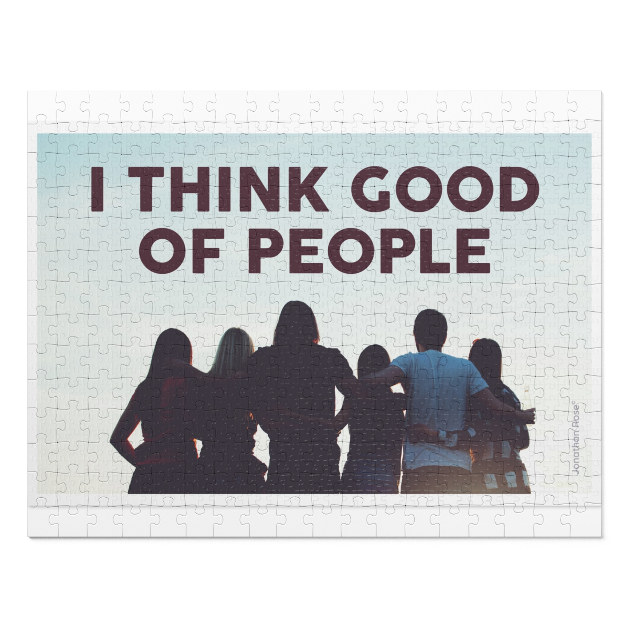 I think good of people