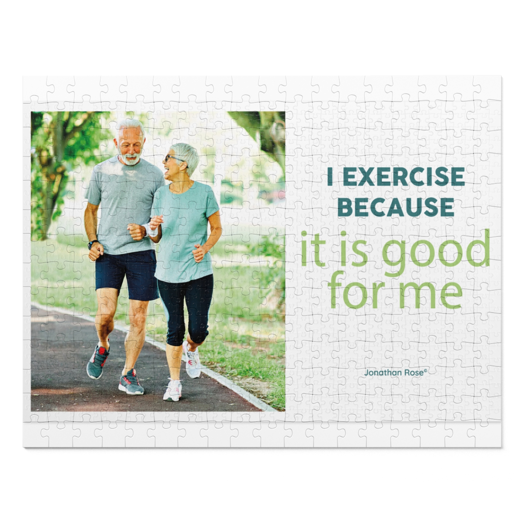 I exercise because it is good for me