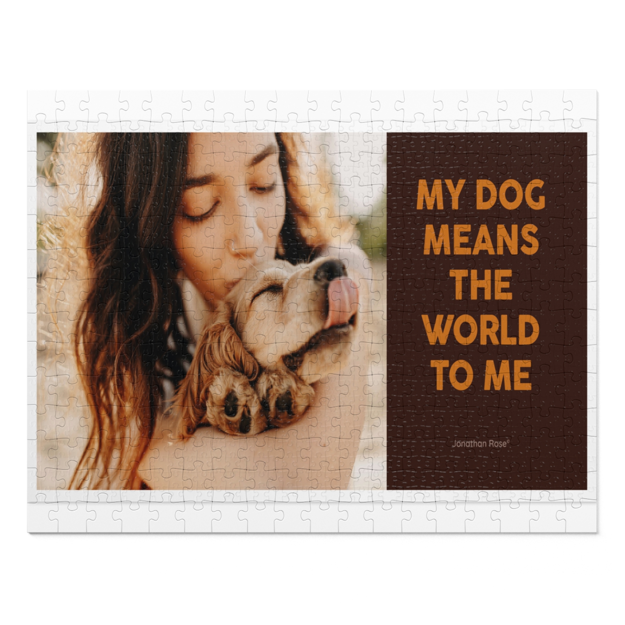 My dog means the world to me