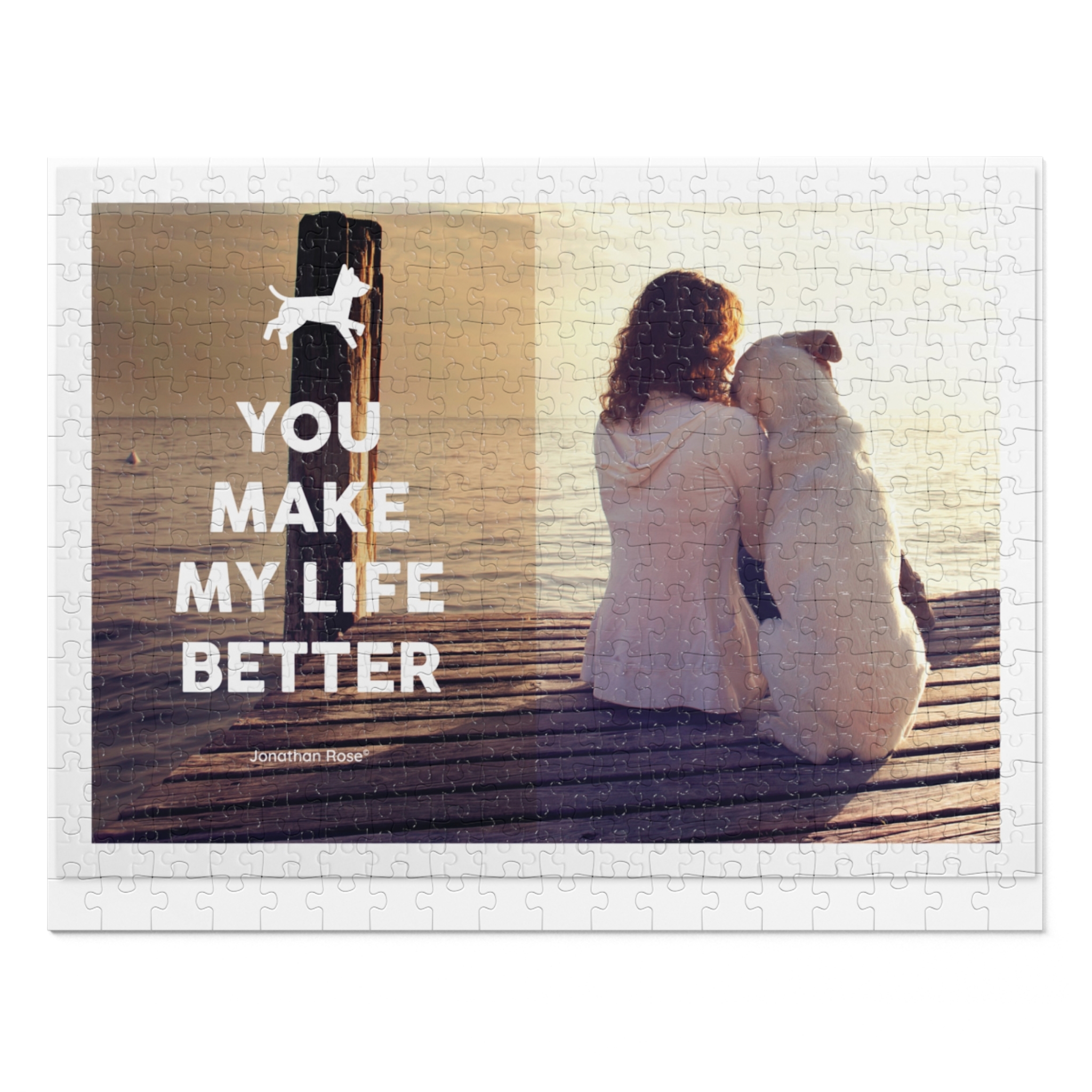 You make my life better