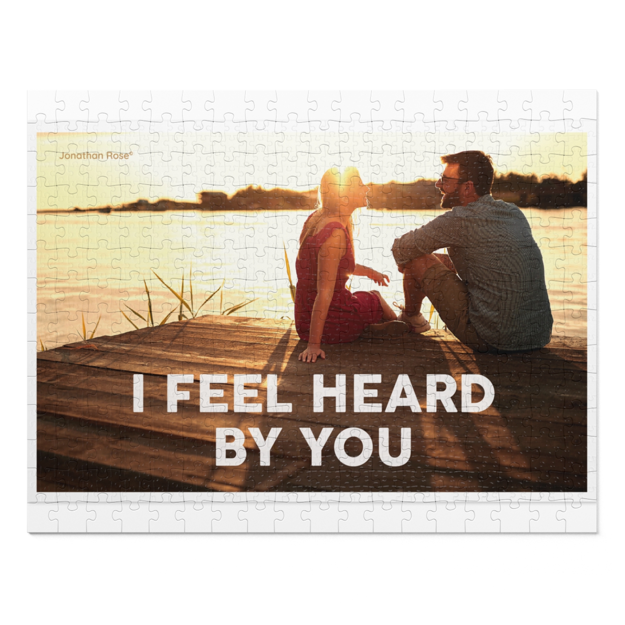 I feel heard by you