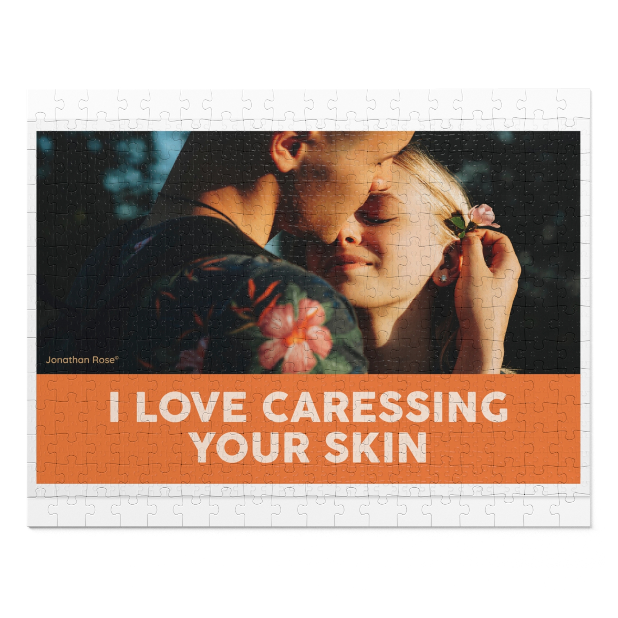 I love caressing your skin