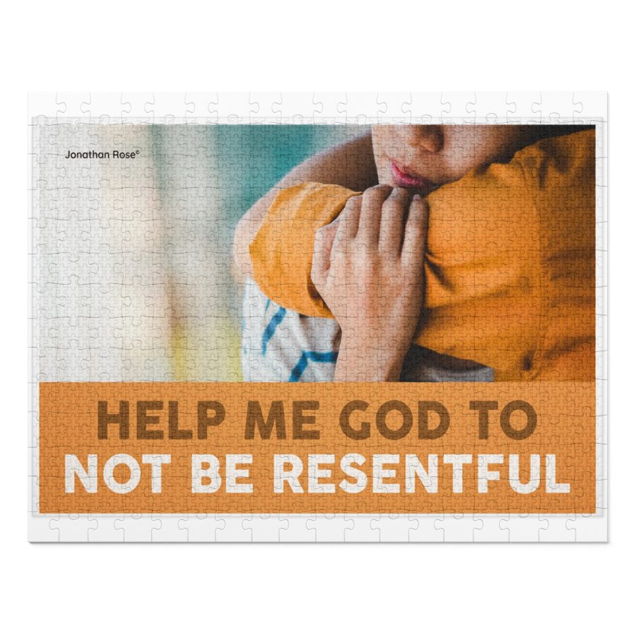 Help me god to not be resentful