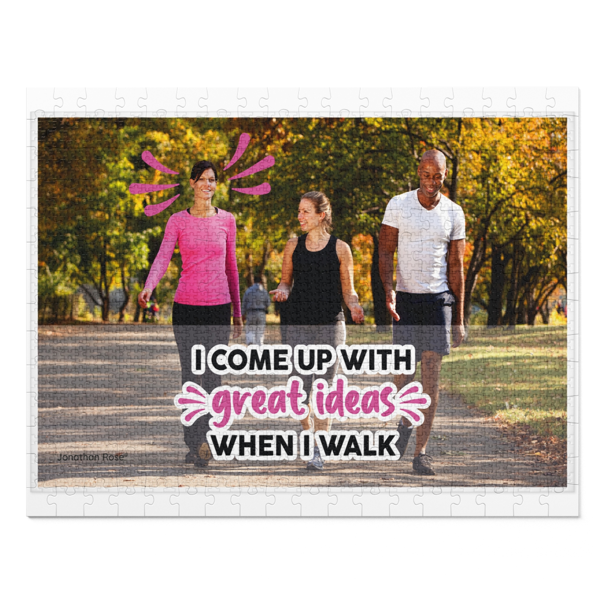 I come up with great ideas when I walk